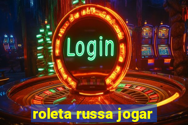 roleta russa jogar